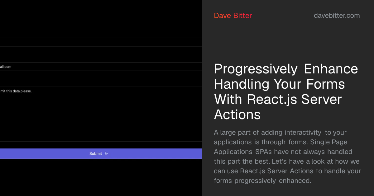 Progressively Enhance Handling Your Forms With React.js Server Actions ...