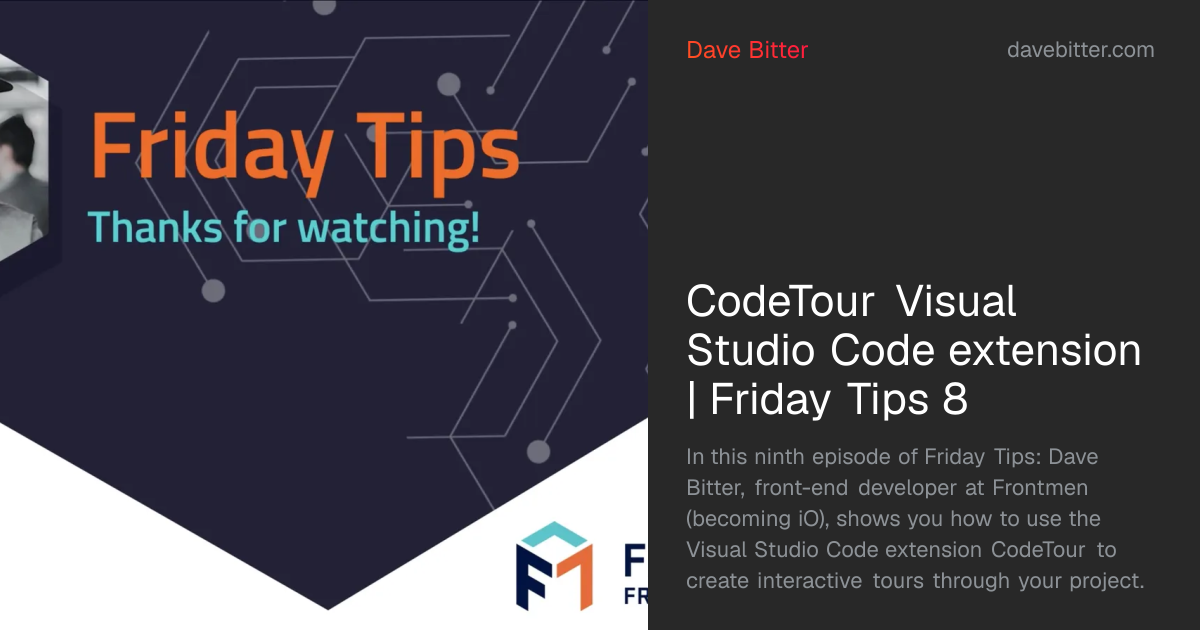 CodeTour Visual Studio Code extension | Friday Tips 8 | Dave Bitter